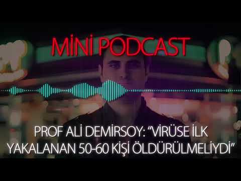 MP - Prof Ali Demirsoy: "Virüse İlk Yakalanan 50-60 Kişi Öldürülmeliydi"