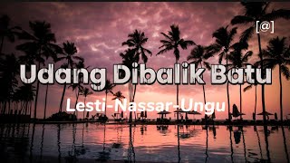 Download lagu Udang Dibalik Batu | Lirik Lagu | Lesti-Nassar-Ungu #laguviral #liriklagu #music  #lestikejora #fyp mp3