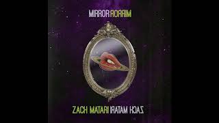 Mirror - Zach Matari (audio)