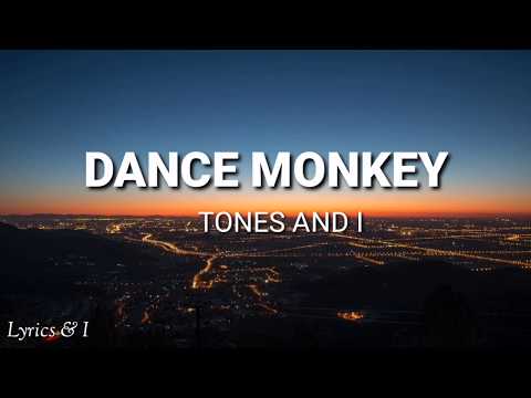 Tones And I - Dance Monkey (Lyrics)|Lyrics and I