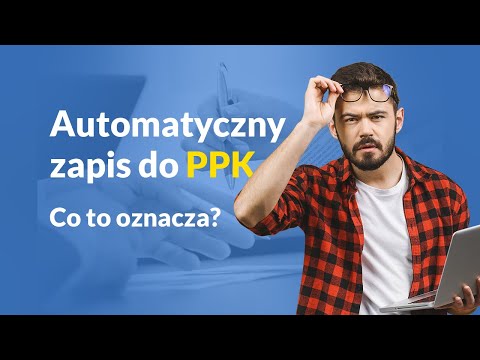 Czy wszyscy będziemy zapisani do PPK?