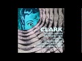 Clark - Growls Garden (EP)