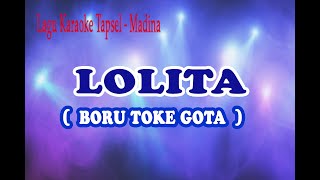 Download lagu Karaoke Lolita - Boru Toke Gota mp3
