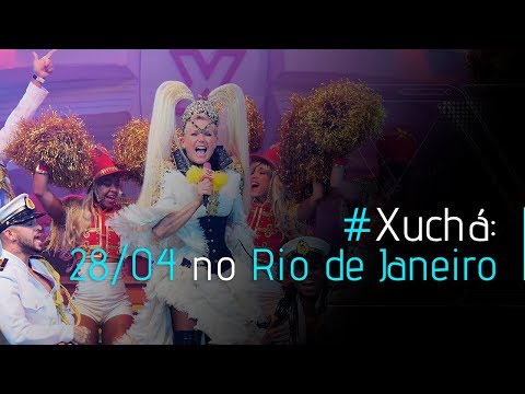 #XUCHÁ: 28/04 NO RIO DE JANEIRO