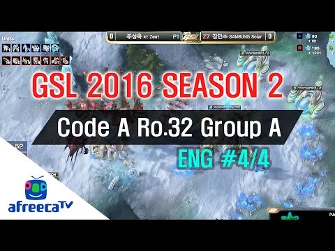[GSL 2016 Season 2]  Code S Ro.32 Group A in AfreecaTV (ENG) #4/4