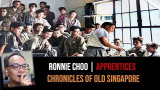 Ronnie Choo – Apprentices in the Naval Dockyard | Chronicles of Old Singapore