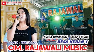 Download lagu OM. RAJAWALI MUSIK // SENGAJA // SHOW DESA KEBAN 1 KEC. SANGA DESA MUBA mp3