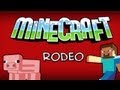 Minecraft: Rodeo 