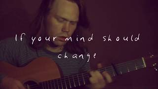 RYAN McNulty- If Your Mind Should Change LIVE