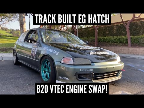 TRACK BUILT EG HATCH WITH B20 VTEC ENGINE SWAP | 1993 Honda Civic Si EG Hatch Build @ekcory
