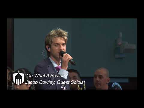 240317 Oh,  What A Savior__Jacob Cowley