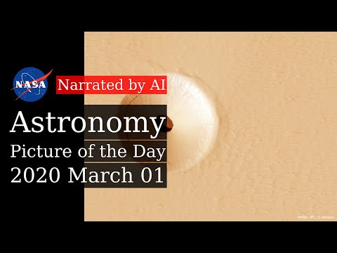 APOD: 2020-03-01 - A Hole in Mars (Narrated by Brian)