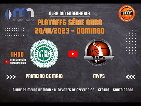 PLAYOFFS SÉRIE OURO - NLAB MN ENGENHARIA - PRIMEIRO MAIO X MVPS