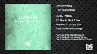 Steve Bug: Thickest Bass