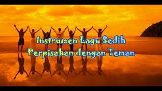 Download lagu lagu perpisahan instrumen untuk teman sekolah dan kerabat mp3