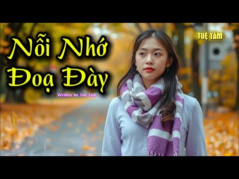Nỗi nhớ đoạ đày - Giai điệu khắc khoải nhớ nhung ray rứt