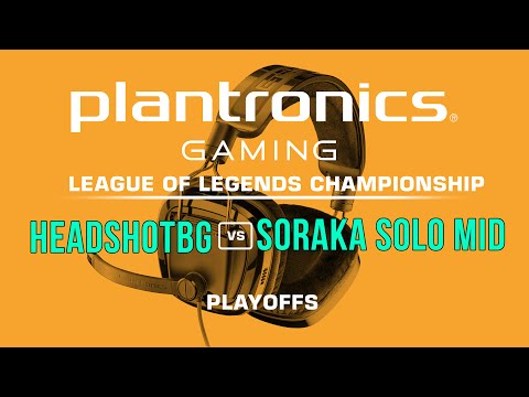 HEADSHOTBG vs Soraka Solo Mid - Plantronics Lol Championship Playoffs