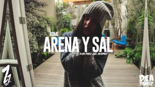 Rome (D.E.A Family) - Arena y Sal (Prod. Kaeve)
