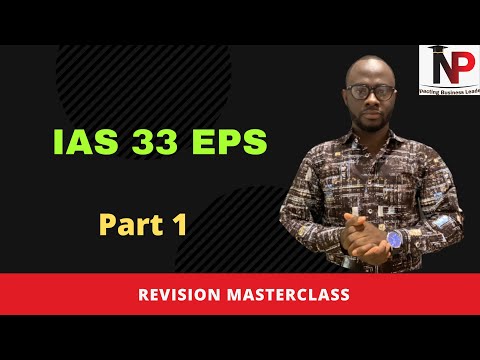 IAS 33 EPS ACCA| ICAG| CFA| CIMA| CPA| - Nhyira Premium Part 1
