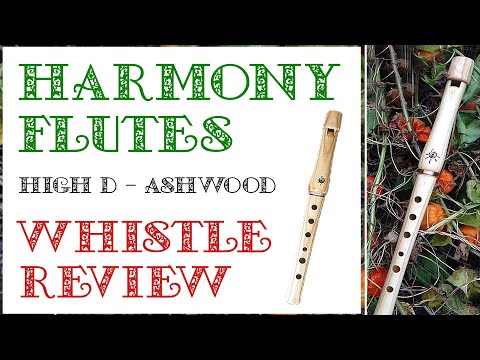 Harmony Flutes High D Whistle in Ashwood - REVIEW @harmonyflutemirra