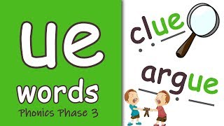 'ue' Words | Phonics Phase 3