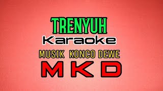 Download lagu TRENYUH KARAOKE SRAGENAN MUSIK KONCO DEWE mp3