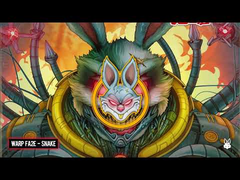 Warp Fa2e - Snake [Bass Rabbit]