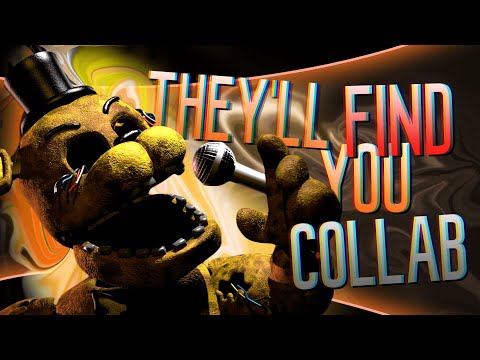 They'll Find You -  FNaF 2 Tribute Collab