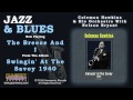 Coleman Hawkins & His Orchestra With Nelson Bryant - The Breeze And I