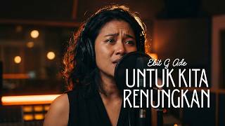 Download lagu 🎶 Untuk Kita Renungkan - Ebit G Ade (Cover) mp3 Download lagu 🎶 Untuk Kita Renungkan - Ebit G Ade (Cover) mp3