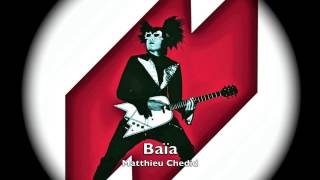 Baïa. Matthieu Chedid