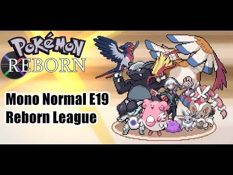 Pokemon Reborn E19 Mono Normal Reborn League (No Items,Set Mode)
