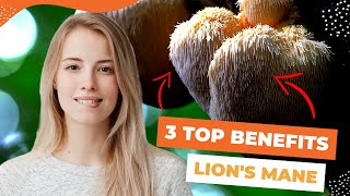 3 TOP Benefits of Lion's Mane Mushroom - with PROOF