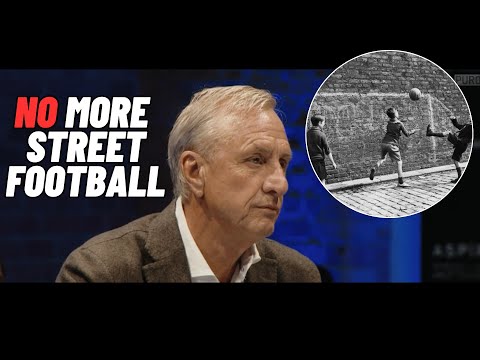 Johan Cruyff: Warum der Verlust des Straßenfußballs dem schönen Spiel schadet!