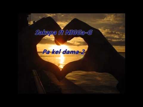 Sakapa ft NIGGa-G NTZ - pa kel dama 2