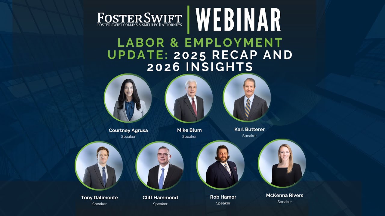Labor & Employment Law Update Webinar: 2025 Recap and Insights for 2026 (Full Video)