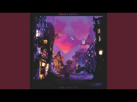 Foot Of Your Bed - Shakey Graves