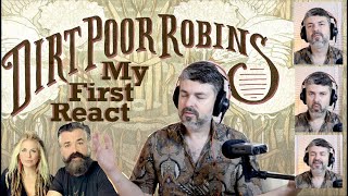 First Exposure to Dirt Poor Robins  &quot;Behold the Grave&quot;  (reaction episode 150)