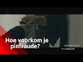 Hoe voorkom je pinfraude? | Bureau Brabant