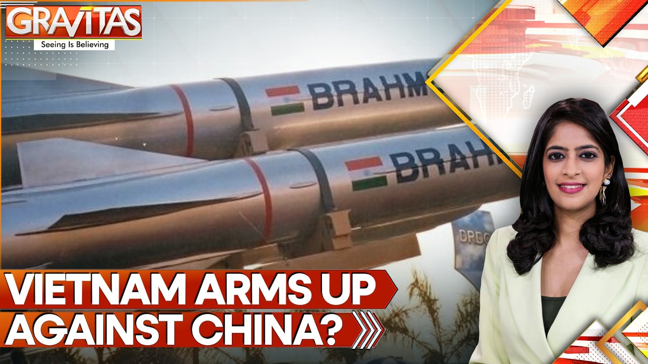 Vietnam’s South China Sea Build-Up and the Global Rise of BrahMos | GRAVITAS