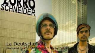 Zorro Schneider - La Deutsche Vita