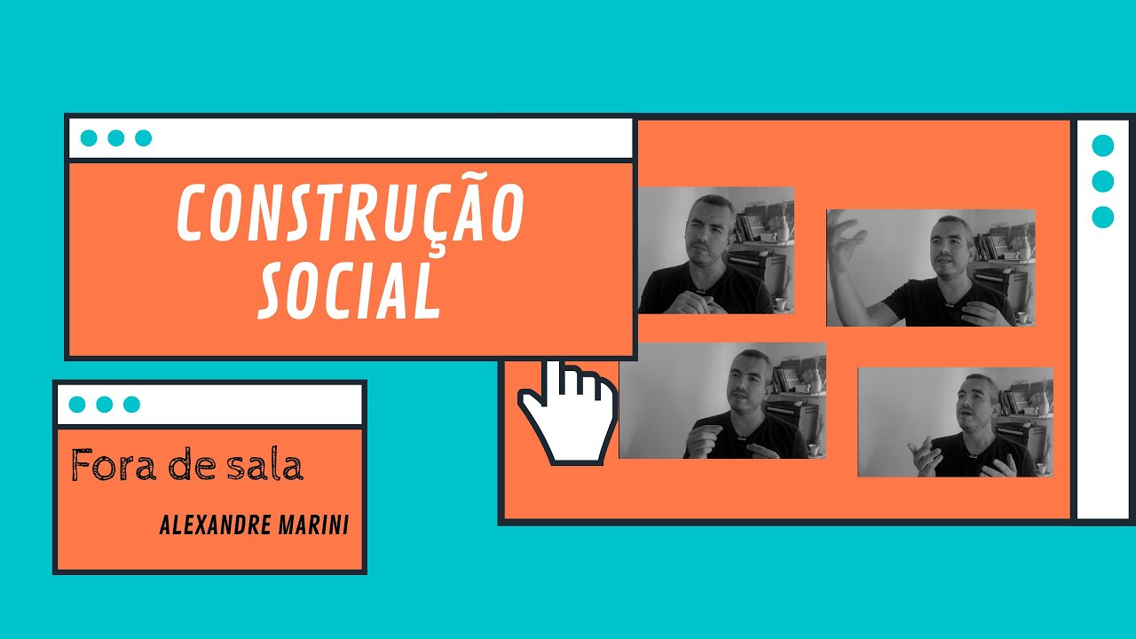 O que é construção social?
