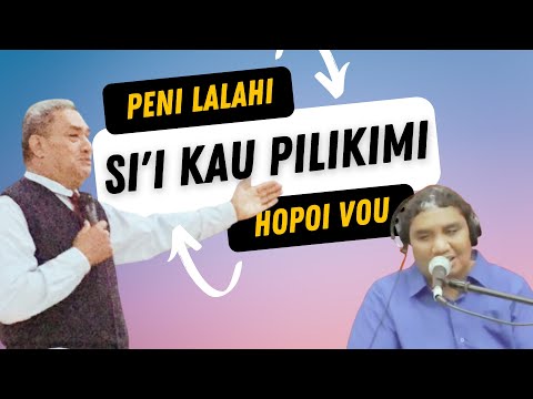 SI'I KAU PILIKIMI [tongan lyrics] hiva fakalotu