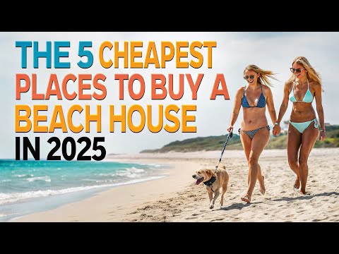 5 Cheapest Places to Buy A Beachfront Home in 2025.