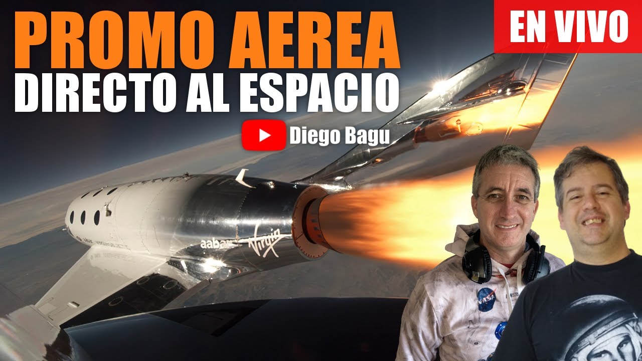 LANZAMIENTO Misión Unity 22 de VIRGIN GALACTIC | En Directo, y en ESPAÑOL - (2021 Jul 11)