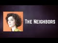 St. Vincent - The Neighbors (Lyrics)