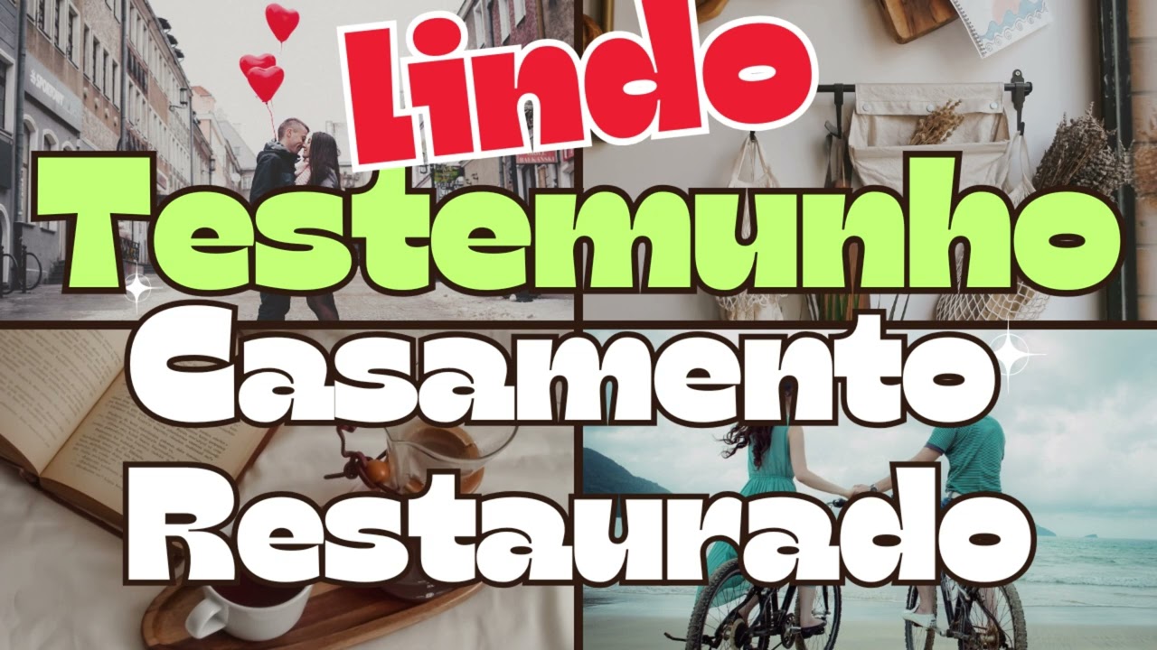 ESCUTE ESSE LINDO TESTEMUNHO DE CASAMENTO RESTAURADO