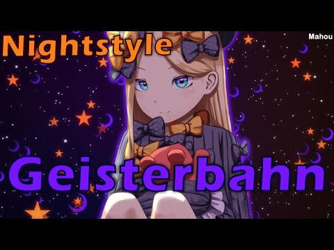 ☆ Nightstyle ☆ Nightcore - Geisterbahn [HBz x Pazoo x Schalldicht]