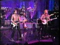 indigo girls: 1997-04-29: shame on you - david letterman