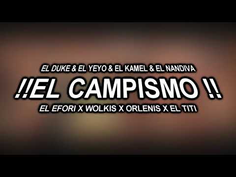 !!EL CAMPISMO-EL DUKE & EL YEYO-EL KAMEL-EL NANDIVA-EL EFORI-WOLKIS & ORLENIS-EL TITI-(LIKE MUSIK)